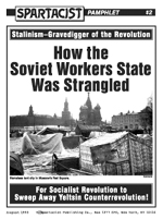 How the Soviet Workers State Was Strangled