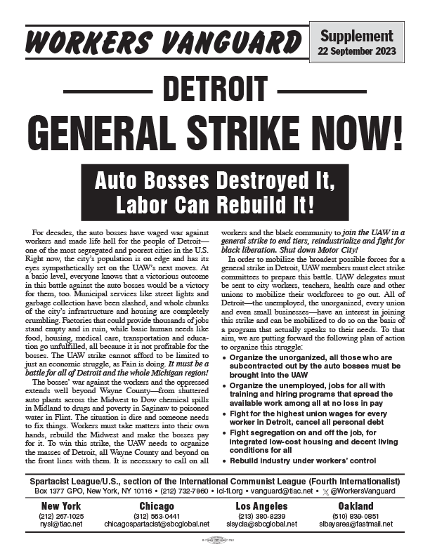 DETROIT: GENERAL STRIKE NOW! Auto Bosses Destroyed It, Labor Can Rebuild It!